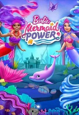 Barbie:MermaidPower海报